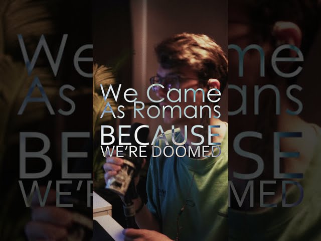 We Came As Romans - BECAUSE WERE DOOMED / Part 3 (Vocal Cover by Yuri Arkhangelskiy)