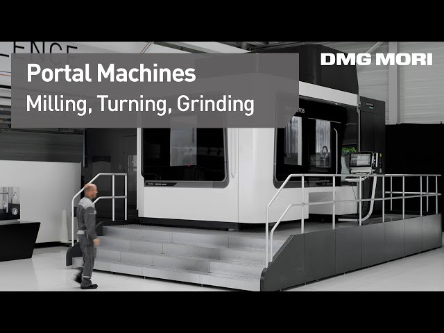 DMG MORI Portal Series - the Pinnacle of Mechanical Engineering