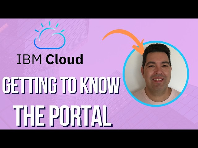 IBM Cloud: getting to know the portal