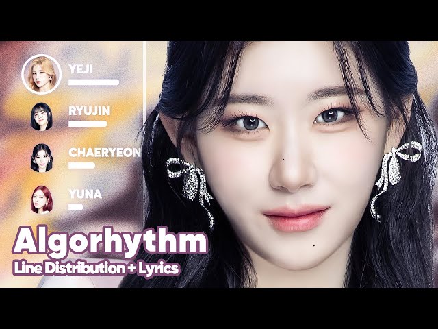 ITZY - Algorhythm (Line Distribution + Lyrics Karaoke) PATREON REQUESTED