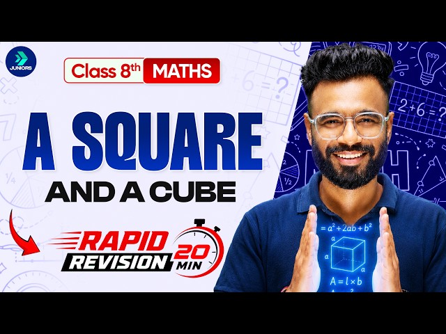 Squares and Cubes | Class 8 Maths Ch 1 | Rapid Revision | 20 Minutes ⚡#nexttoppersjuniors #class8