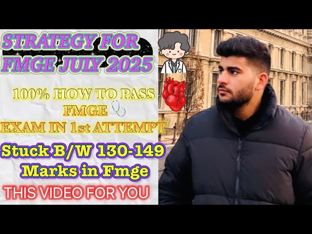 STRATEGY FOR FMGE JULY 2025 | STUCK BETWEEN 130-149 MARKS | IS RAPID REVISION ENOUGH FOR FMGE EXAM