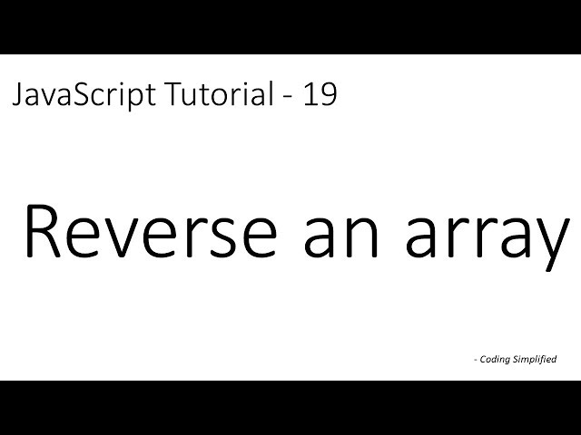 JavaScript Tutorial - 19:  Reverse an array