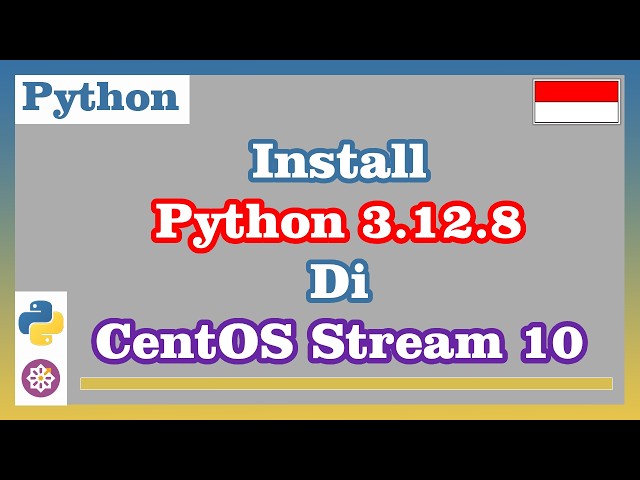 Install Python 3.12.8 on CentOS Stream 10