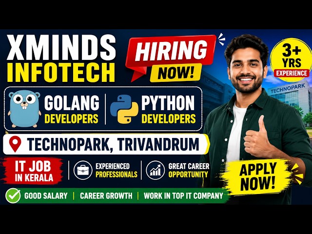 Xminds Infotech Hiring Golang & Python Developers | Technopark Trivandrum IT Jobs 2026 (3+ Yrs)