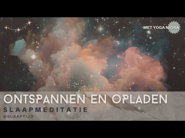 Diepe helende yoga nidra slaapmeditatie voor totale ontspanning | Ontspannen en opladen