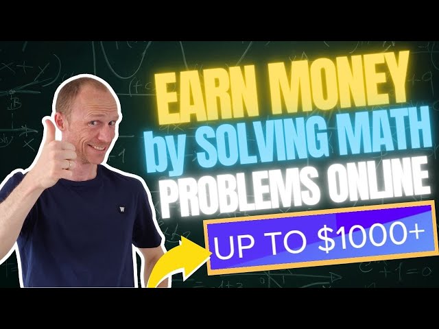 4 Ways to Earn Money by Solving Maths Problems Online (Realistic Ways - No BS)
