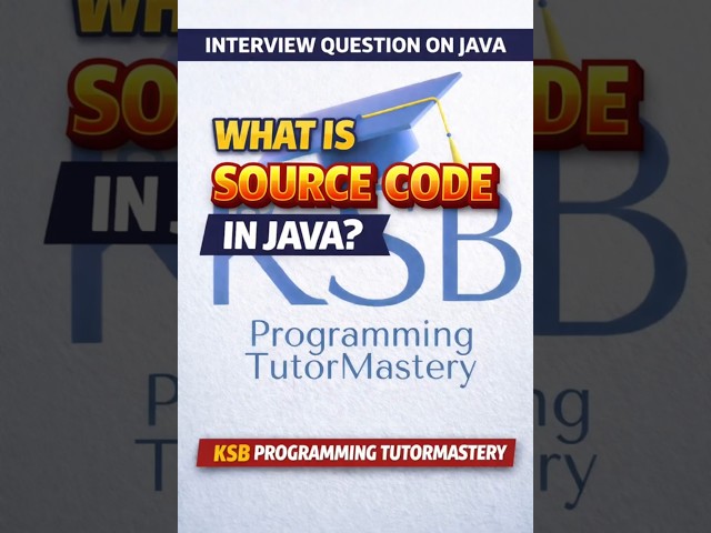 What is Source code in Java? Important interview question #java #codinginterview #interview