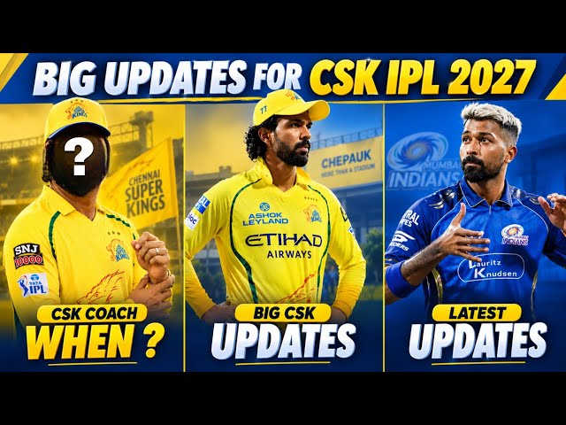 🟡 CSK IPL 2027 :  CSK Coach Update 🚨  | Hardik Pandya Latest Trade Updates ✅