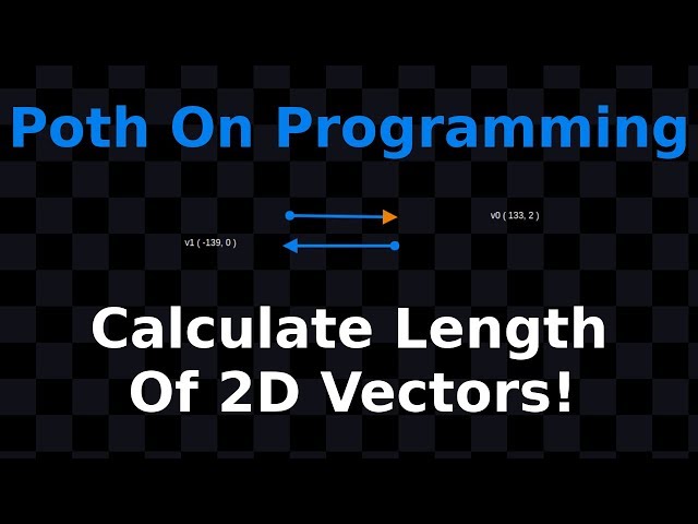 Calculate The Length Of 2D Vectors