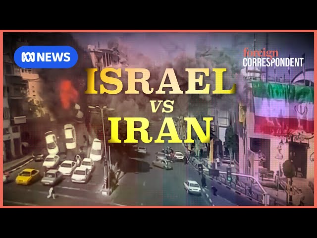 Traitors, Spies and Bombs: The War Between Israel and Iran | Foreign Correspondent