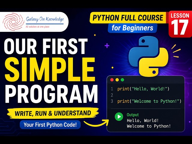 Our First Simple Program (Python Full Course for Beginners Lesson 17)