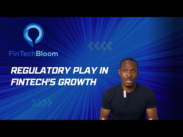 The Regulators Role in Fintech’s Growth