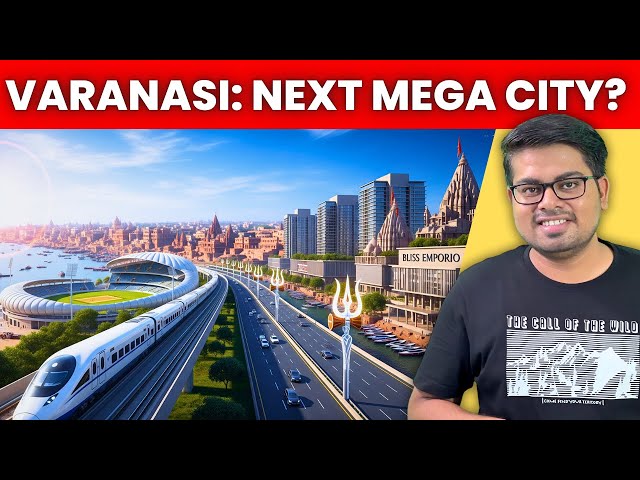 India’s Next Mega City? Greater Banaras & Varanasi New Townships | Full Development Explained