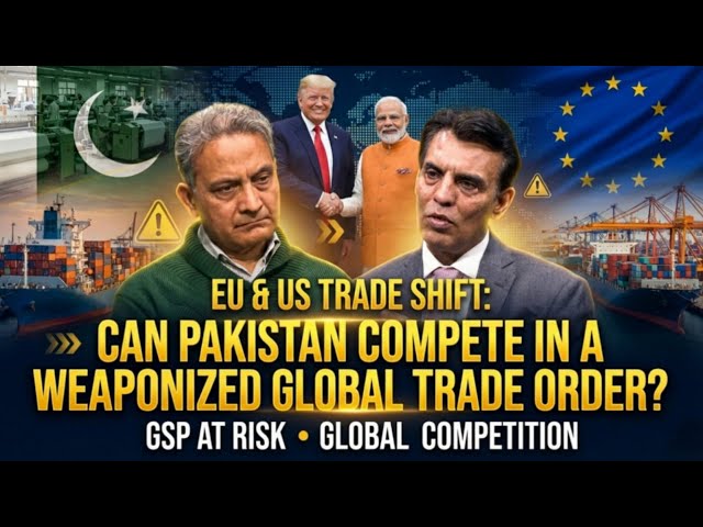 Can Pakistan Compete in a Weaponized Global Trade Order? || عالمی تجارتی جنگیں اور پاکستان