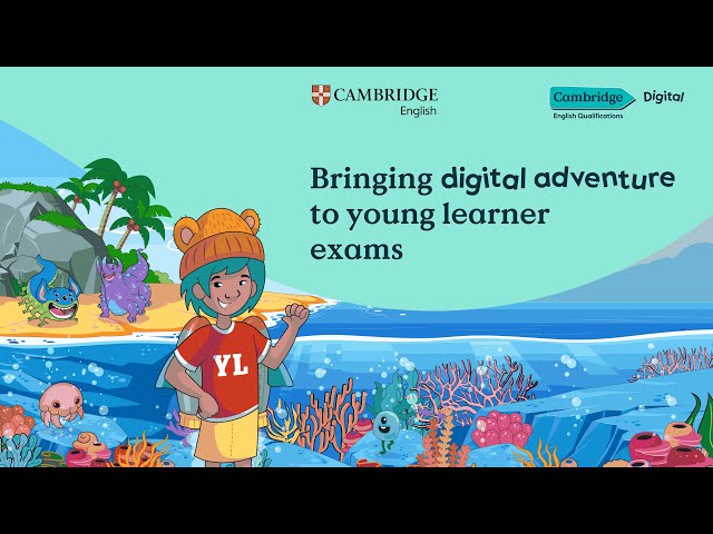 Cambridge English Qualifications Digital for young learners
