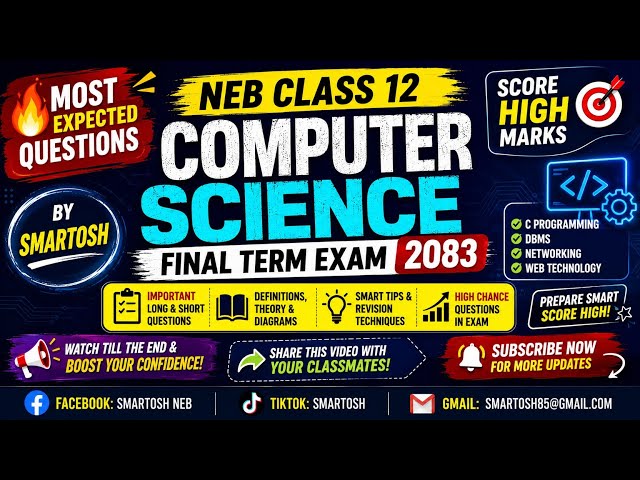 🔥 NEB Class 12 Computer Science 💻 Important Questions 2083 | Final Exam Preparation | By Smartosh 📚