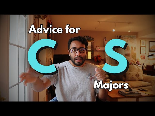Advice for Computer Science Majors