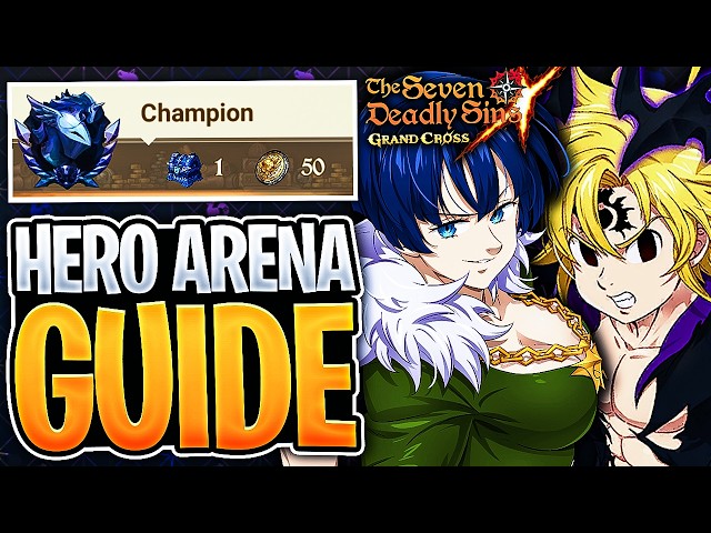 Complete HERO ARENA CHAMPION Difficulty Guide! 3 Team Strategy! | Seven Deadly Sins: Grand Cross