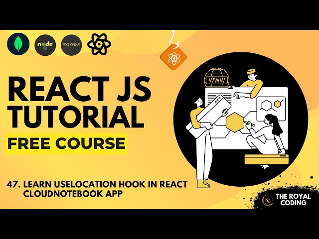 useLocation Hook in React JS Explained | CloudNoteBook App | React JS Tutorial for Beginners