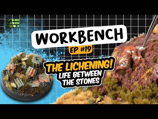 Workbench | Episode 19 | THE LICHENING!