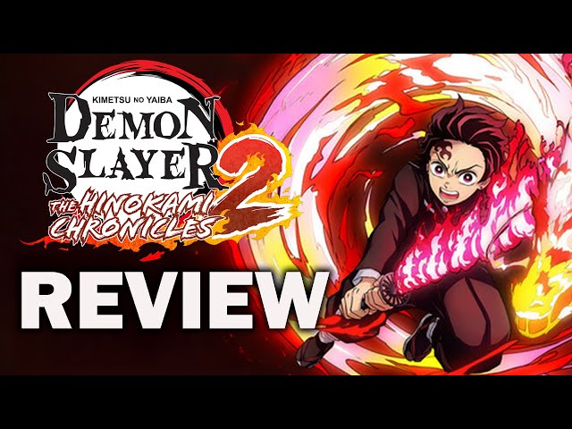 Demon Slayer: Kimetsu no Yaiba - The Hinokami Chronicles 2 Review - The Final Verdict
