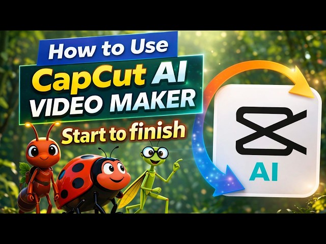How to Use CapCut AI Video Maker for Free | 2026 Update