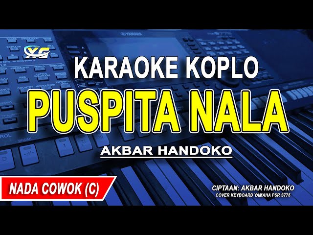 PUSPITA NALA- Karaoke Koplo Nada Pria (AKBAR HANDOKO)