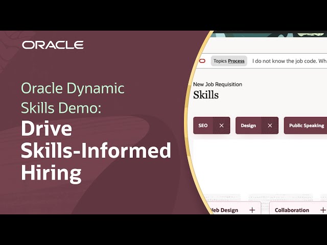 Make Decisions With Skills-Informed Hiring in Oracle Dynamic Skills: Demo