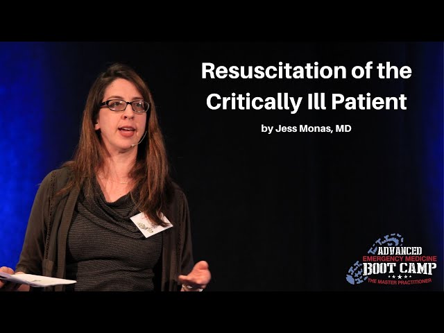 Resuscitation of the Critically Ill Patient | The Advanced EM Boot Camp