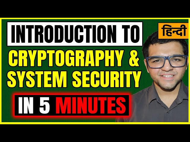 Introduction to Cryptography and System Security 🔥
