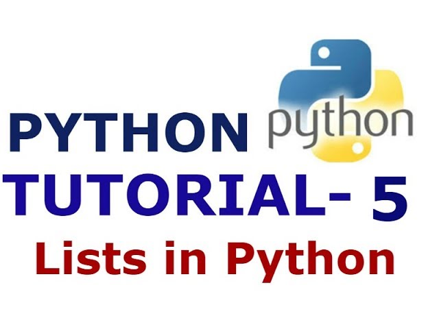 Learn Python Tutorial-5 for Beginners with Ease||Lists in Python...!!!
