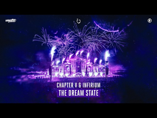 Chapter V & Infirium - The Dream State