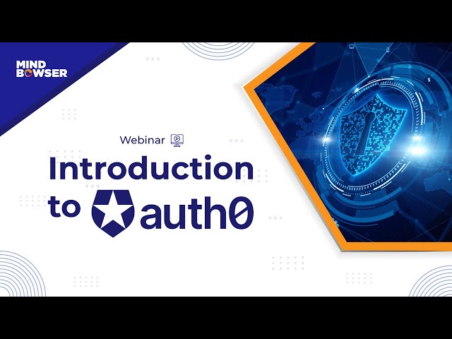 Introduction to Auth0: What is Auth0, Its Features, Benefits & Implementation