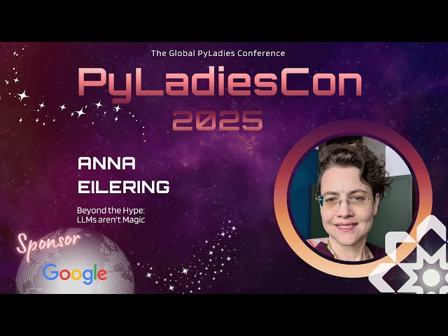 Sponsor's Talk by Anna Eilering - Beyond the Hype:LLMs aren't Magic