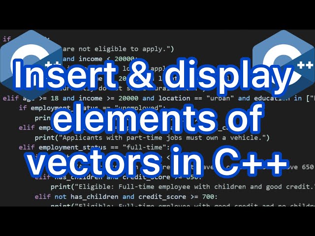 How to insert and display elements of a vector in C++?