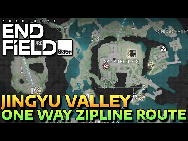 JINGYU VALLEY - ONE WAY ZIPLINE ROUTE - ALL RARE MATERIALS & RECYCLING STATIONS - ARKNIGHT ENDFIELD