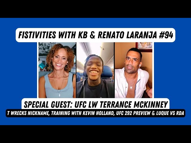 Fistivities 94: KB & Renato Welcome UFC Vegas 78 TKO Winner Terrance McKinney & Preview UFC 292!