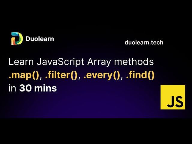 Learn Javascript Array Map, Filter, Every, Find methods in 30 mins #WebDevWednesday