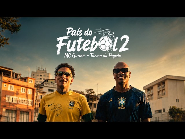 MC Guimê - País do Futebol 2 (feat. Turma do Pagode)