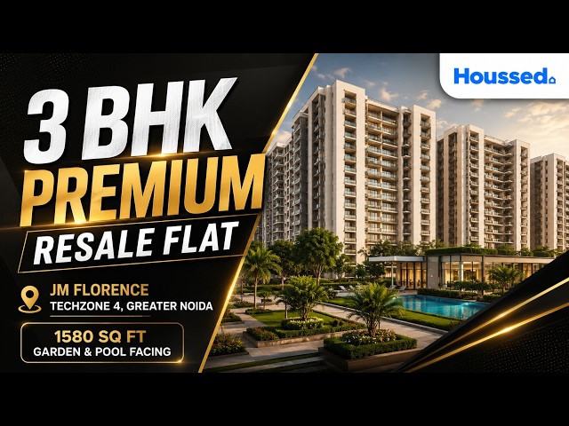 3 BHK Flat for Resale in JM Florence, Techzone 4, Greater Noida | 1580 Sq Ft | Garden & Pool Facing