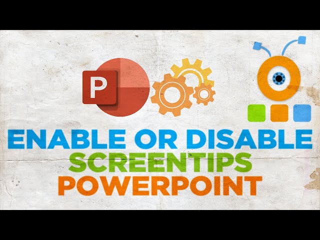 How to Enable ScreenTips in PowerPoint