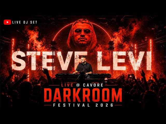 Steve Levi - Live DJ Set @ CAVORE | Darkroom Festival 2026