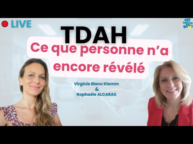 TDAH : Les dernières découvertes en neurosciences qui changent tout | 🔴 LIVE  #TDAH #TND