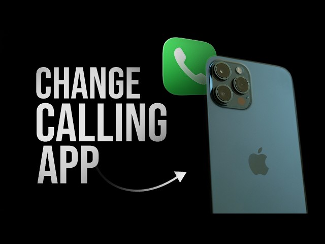 How to Change Default Calling App on iPhone