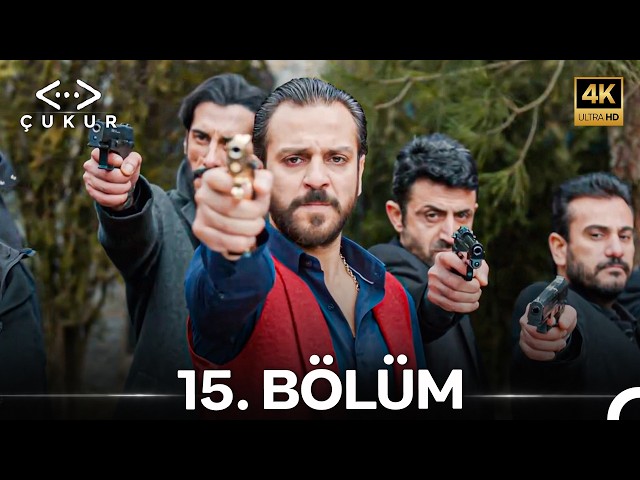Çukur 15. Bölüm (4K)