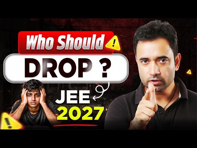 Should You Take a Drop After JEE 2026? Honest Guidance