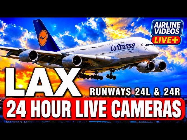 🔴LIVE 24/7 LAX Airport Action Runways 24L & 24R | LIVE Plane Spotting with ATC!