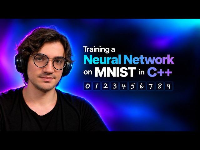 Training a Neural Network on MNIST in C++ | Deep Learning, All the Way Down #12