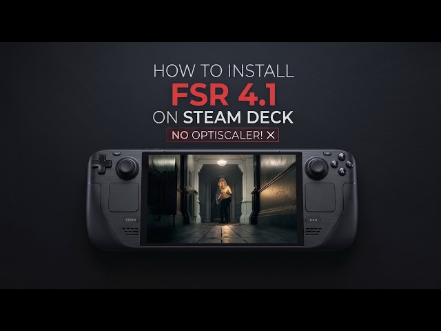FSR 4.1 on STEAM DECK | Installation | WITHOUT OPTISCALER